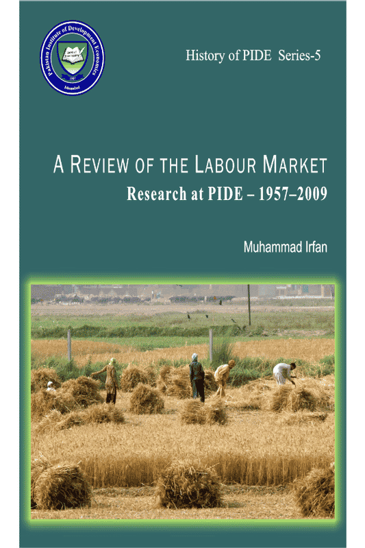 A Review of The Labour Market Research at PIDE - 1957-2009