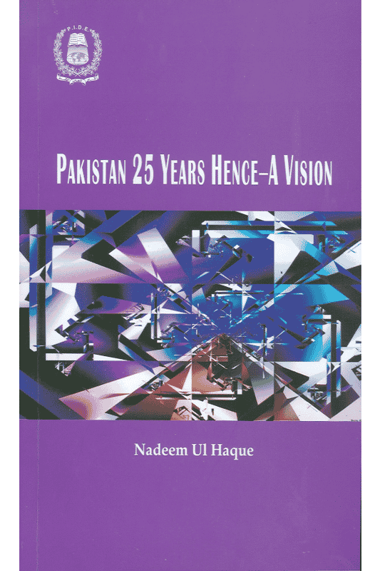 Pakistan 25 Years Hence - A Vision