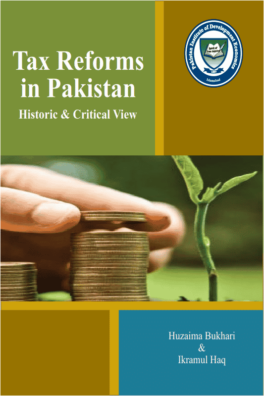 Tax Reforms in Pakistan Historic & Critical View