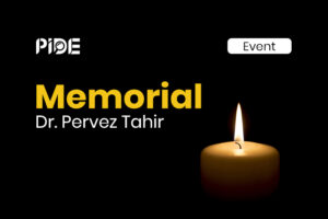 Dr. Pervez Tahir Memorial: Remembering A Pioneer Economist, Intellectual and Mentor To Many