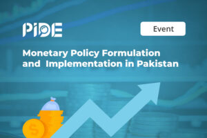 Monetary Policy Formulation and Implementation in Pakistan