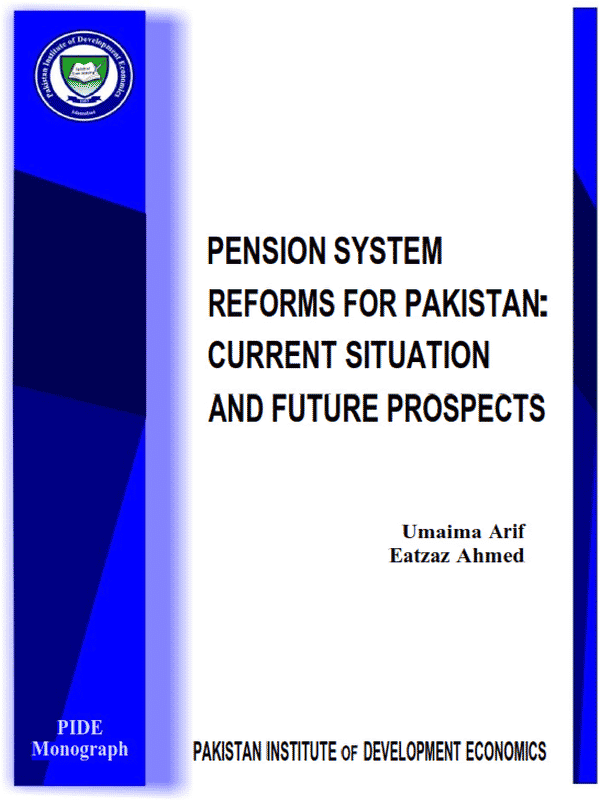 Pension System Reforms For Pakistan: Current Situation And Future Prospects