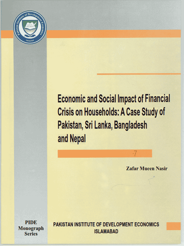 Economic And Social Impact Of Financial Crisis On Households: A Case Study Of Pakistan, Sri Lanka, Bangladesh And Nepal