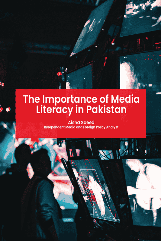 The Importance of Media Literacy in Pakistan