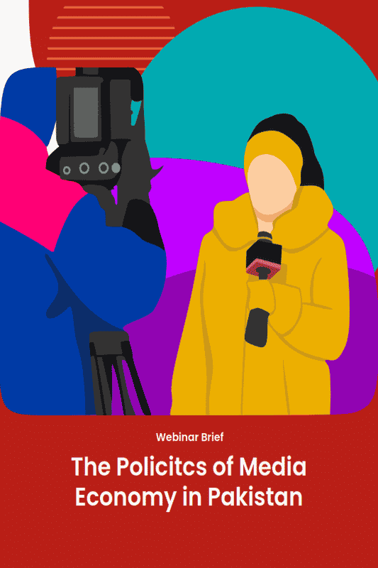 The Politics of Media Economy in Pakistan