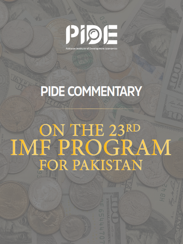PIDE Commentary On The 23rd IMF Program For Pakistan