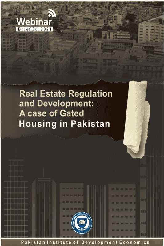Real Estate Regulation And Development: A Case Of Gated Housing In Pakistan