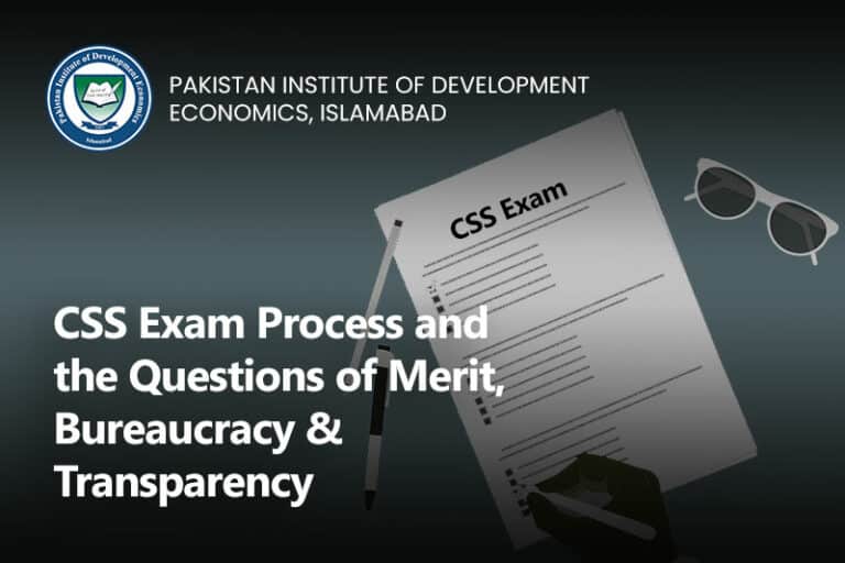 CSS Exam Process and the Questions of Merit, Bureaucracy & Transparency