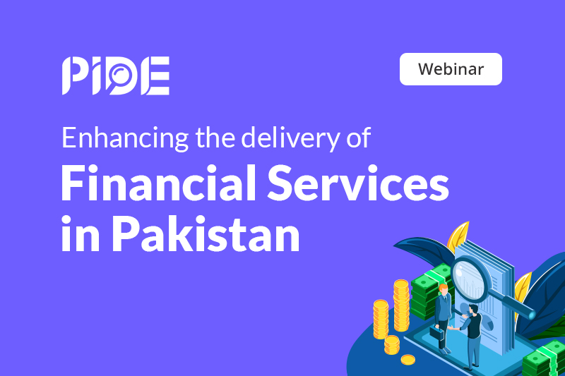 Enhancing the delivery of Financial Services in Pakistan
