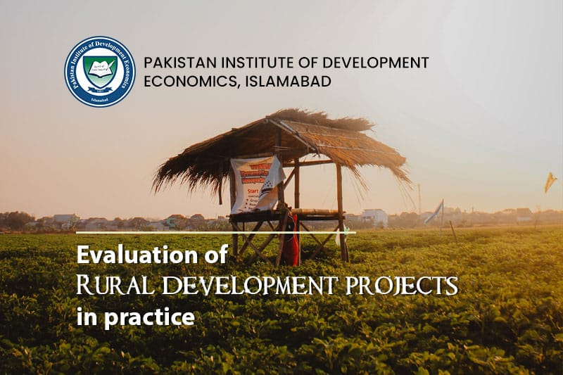 Evaluation Of Rural Development Projects In Practice - PIDE - Pakistan ...