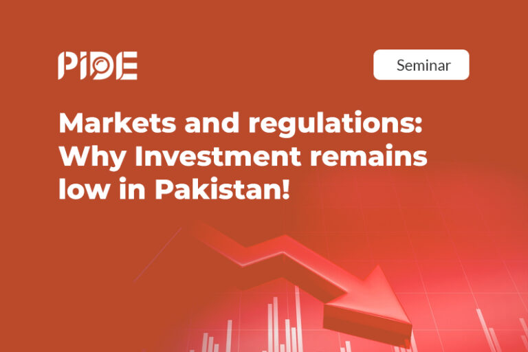 Markets And Regulations: Why Investment Remains Low In Pakistan?