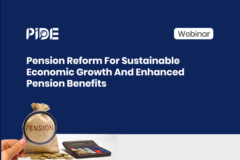 Pension Reforms For Sustainable Economic Growth And Enhanced Pensionary Benefits