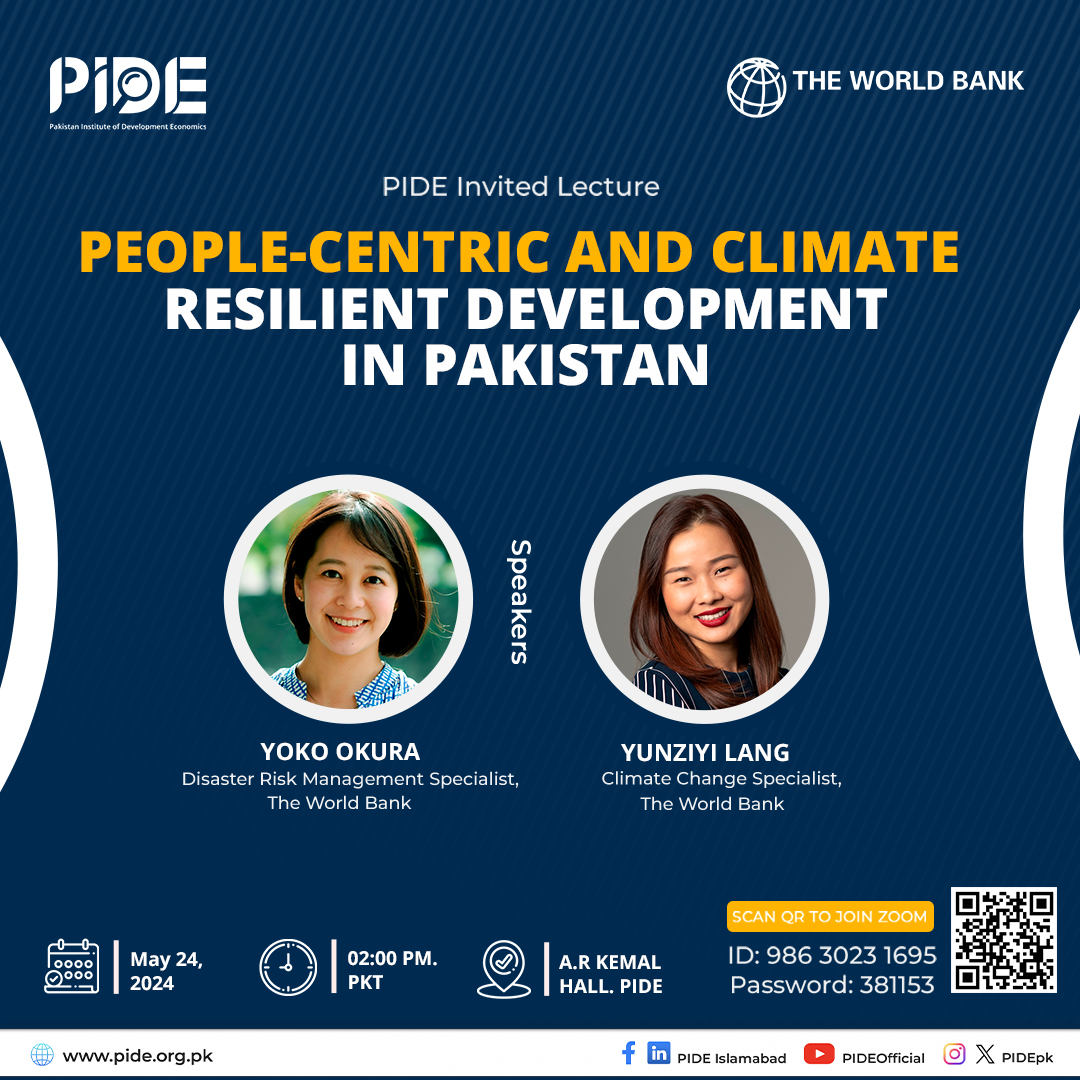 People-Centric and Climate Resilient Development in Pakistan (PIDE & World Bank invited Lecture) Flyer