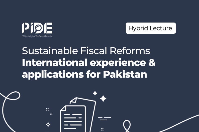 Sustainable Fiscal Reforms - International experience and applications for Pakistan Featured Image