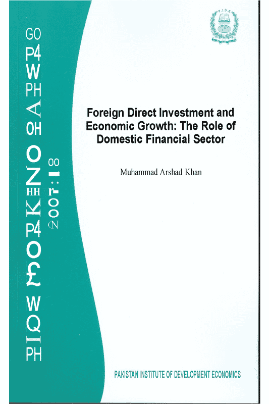 Foreign Direct Investment and Economic Growth: The Role of Domestic Financial Sector