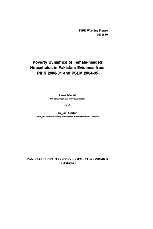 Poverty Dynamics of Female-headed Households in Pakistan: Evidence from PIHS 2000-01 and PSLM 2004-05 