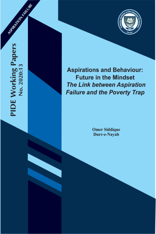 Aspirations and Behaviour: Future in the Mindset The Link between Aspiration Failure and the Poverty Trap