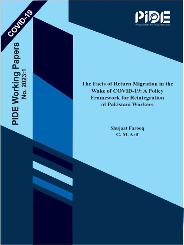 The Facts of Return Migration in the Wake of COVID-19: A Policy Framework for Reintegration of Pakistani Workers